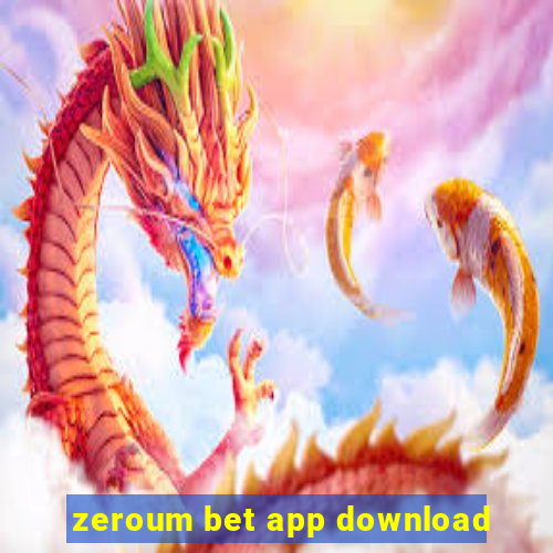 zeroum bet app download